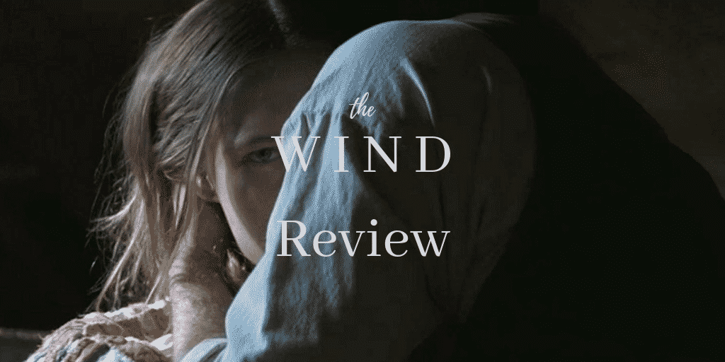 The Wind Review