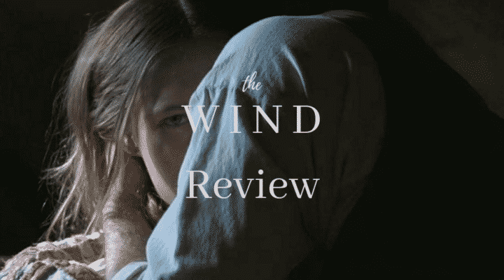 The Wind Review