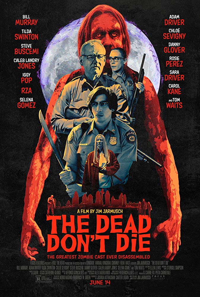 Poster for The Dead Don't Die, the movie being reviewed in this episode.