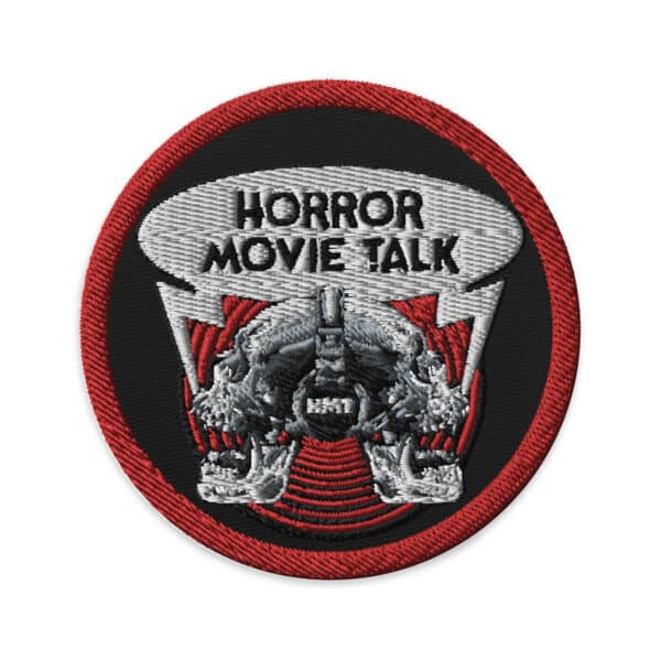 Horror Movie Talk embroidered patch